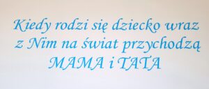MAMA I TATA - NAPIS NA BLOKU PORODOWYM