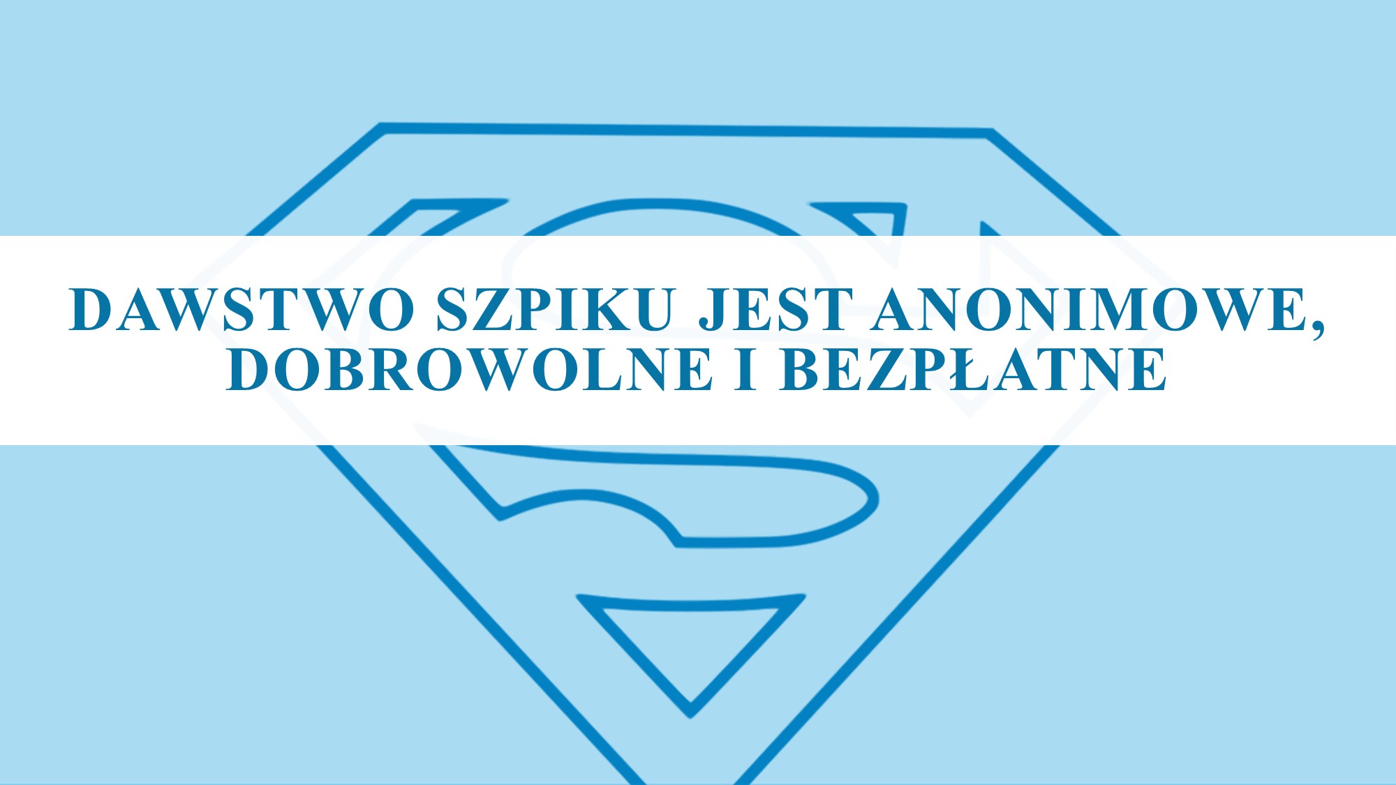 Dawstwo szpiku jest anonimowe, dobrowolne i bezpłatne