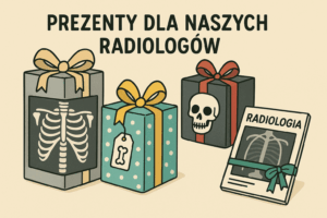 GRAFIKA PREZENT DLA RADIOLOGÓW