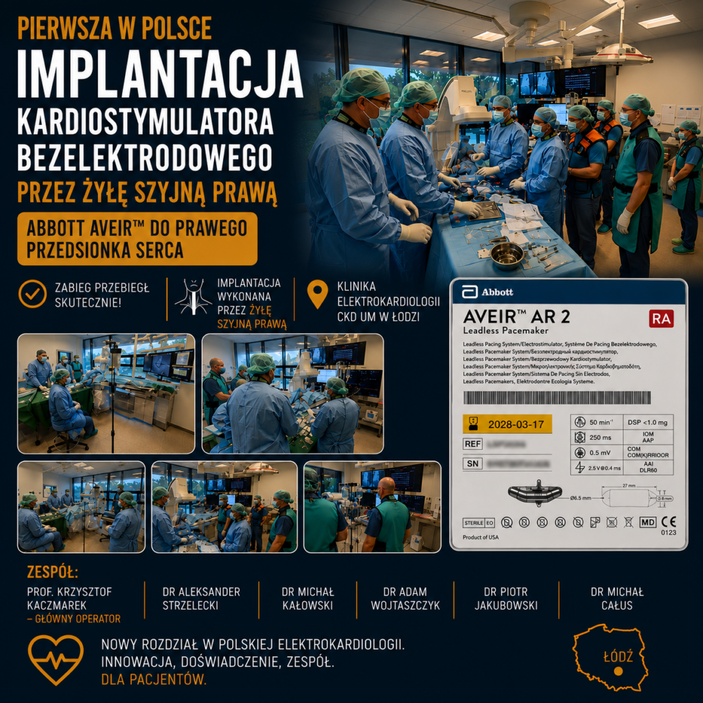 Klinika Elektrokardiologii zabieg implantację bezelektrodowego kardiostymulatora Abbott Aveir™ AR2 do prawego przedsionka serca z dostępu przez prawą żyłę szyjną.