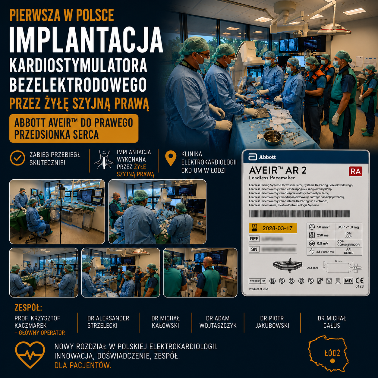 Klinika Elektrokardiologii zabieg implantację bezelektrodowego kardiostymulatora Abbott Aveir™ AR2 do prawego przedsionka serca z dostępu przez prawą żyłę szyjną.