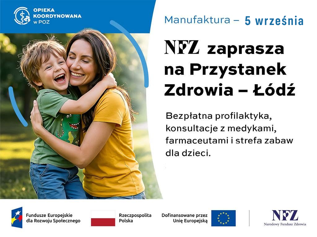 NFZ ZAPRASZA NA PRZYSTANEK ZDROWIA - ŁÓDŹ